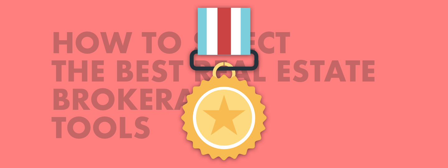 How to Select the Best Real Estate Brokerage Tools · Effective