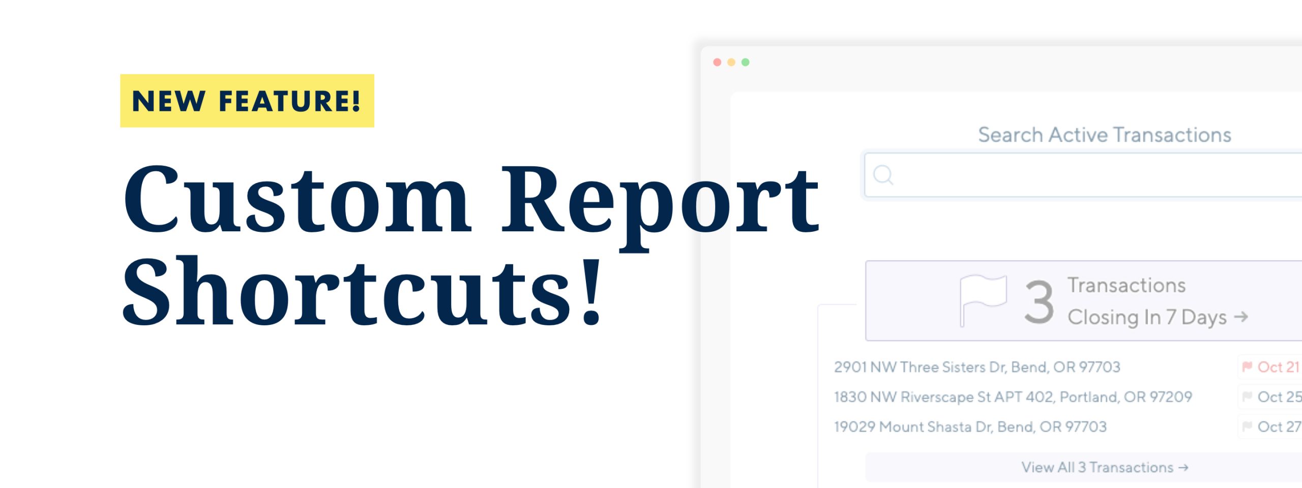 New Feature Custom Report Shortcuts Paperless Pipeline · Effective Transaction Management